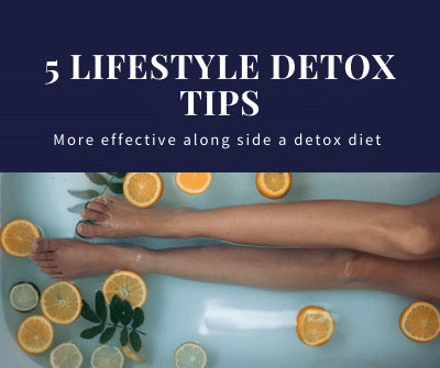 5 Lifestyle detox tips